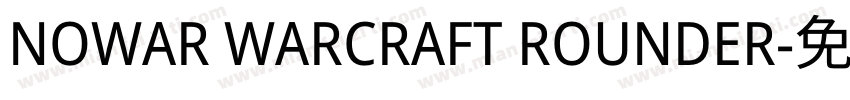 NOWAR WARCRAFT ROUNDER字体转换